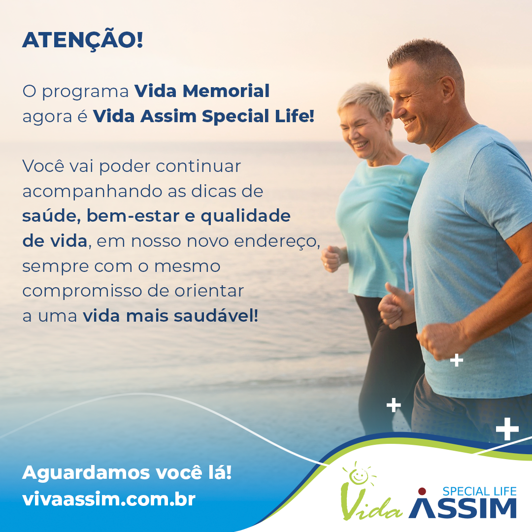 O programa Vida Memorial agora é Vida Assim Special Life