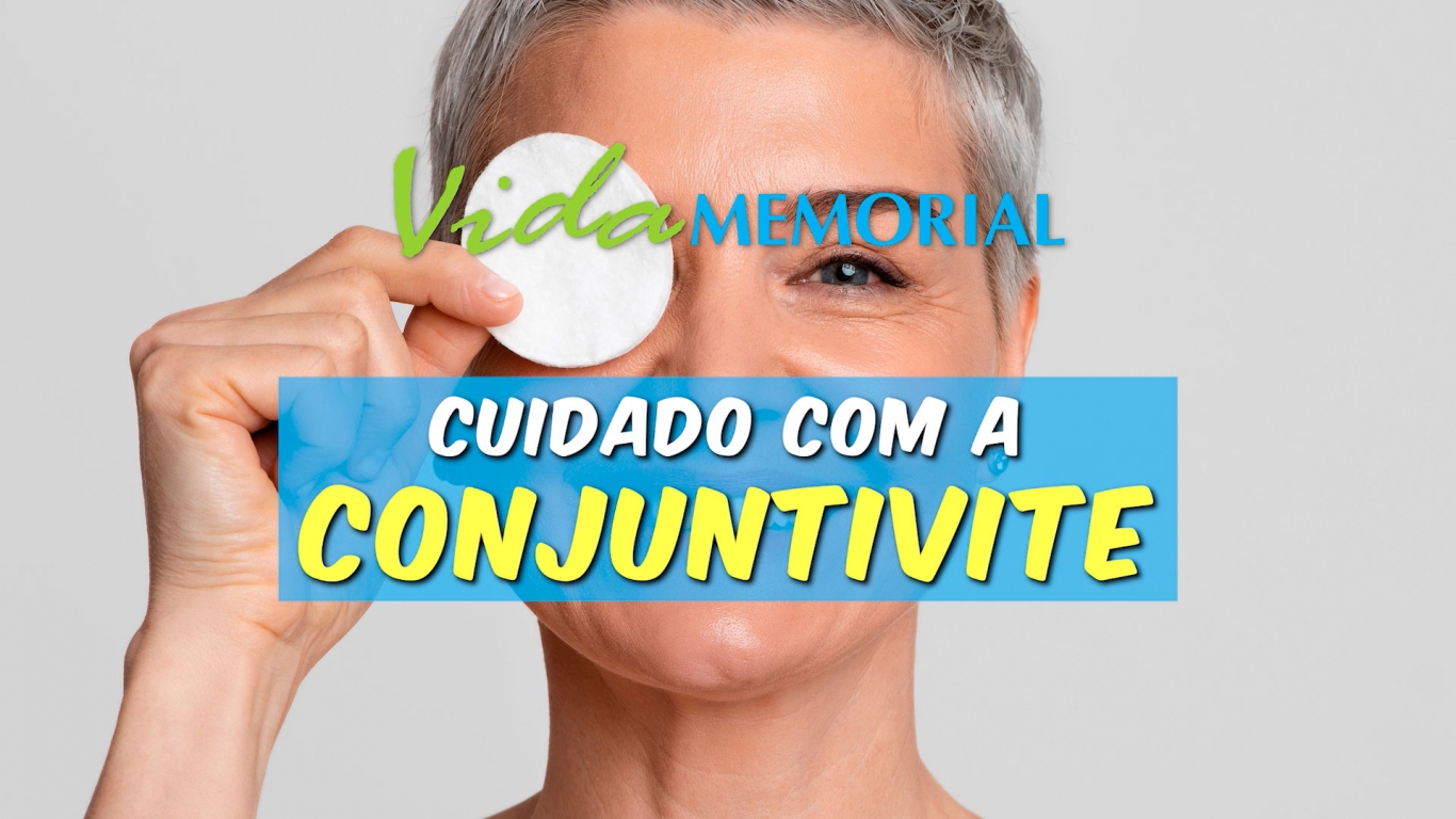 Cuidado com a Conjuntivite!