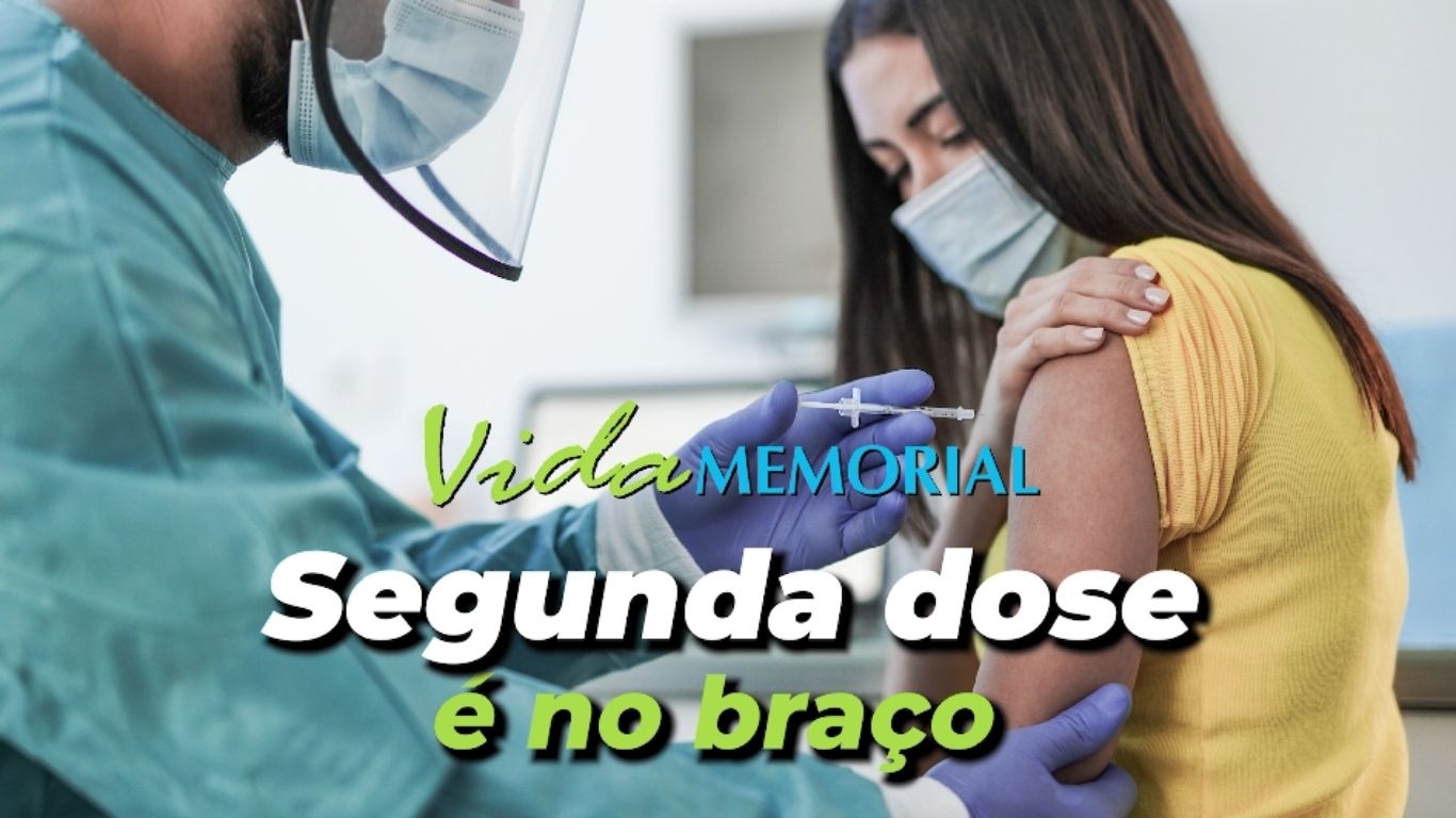 Segunda dose é no braço!