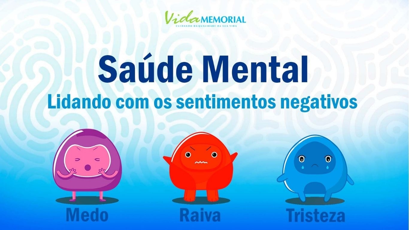 Saúde Mental - Lidando com os sentimentos negativos