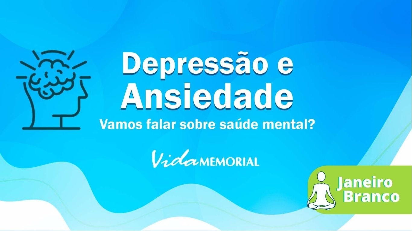 Depressão e Ansiedade - Vamos falar sobre saúde mental?