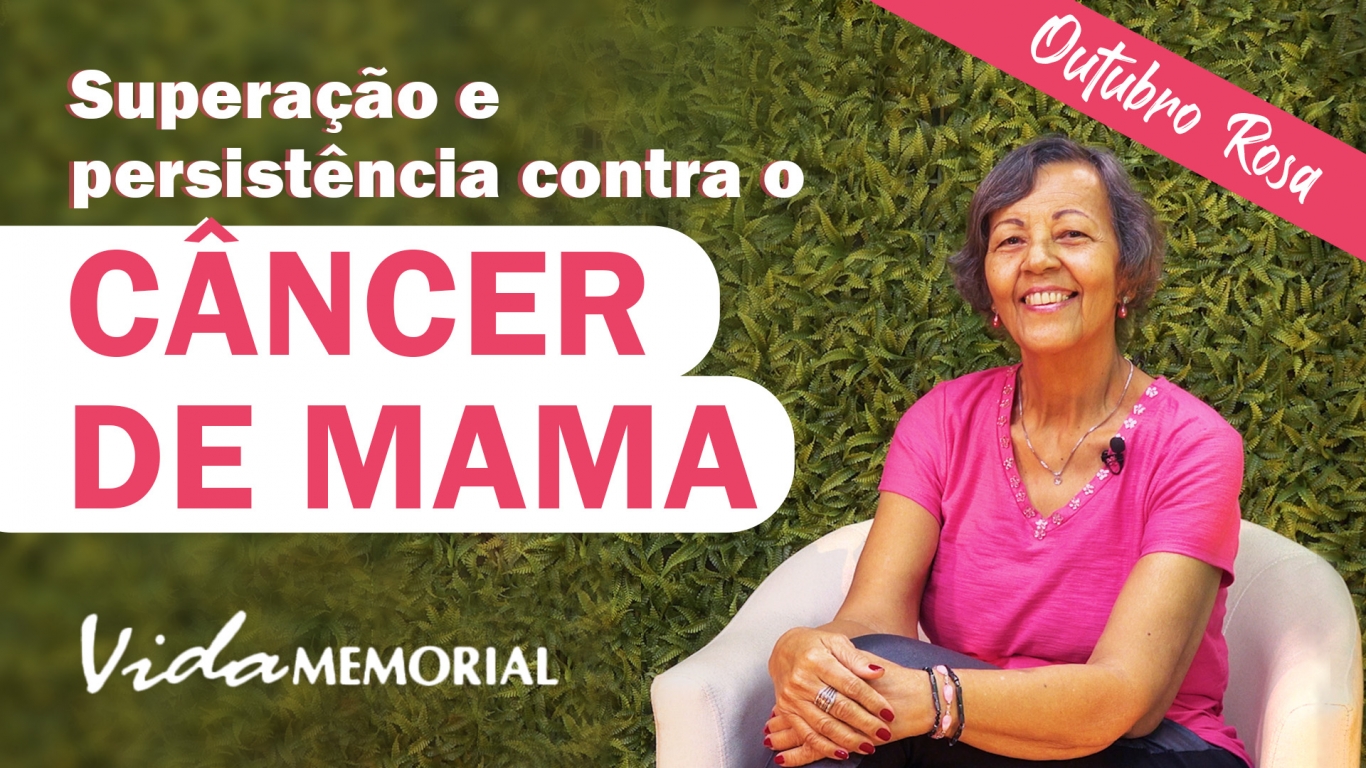 Superação e persistência contra o câncer de mama