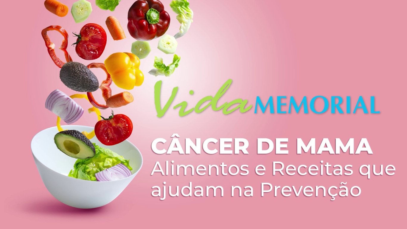 Câncer de Mama - Alimentos e Receitas que ajudam na Prevenção